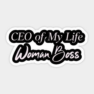 CEO Of My Life Woman Boss Humor Funny Sticker